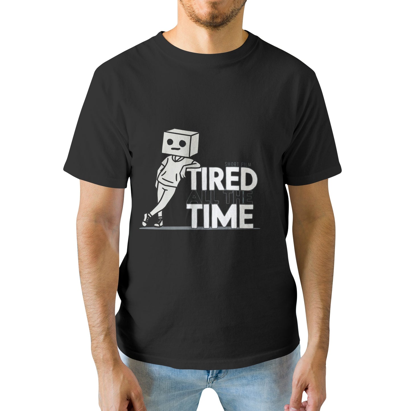 Get the Official 'Tired All The Time' T-Shirt – Comedy Meets Suspense!