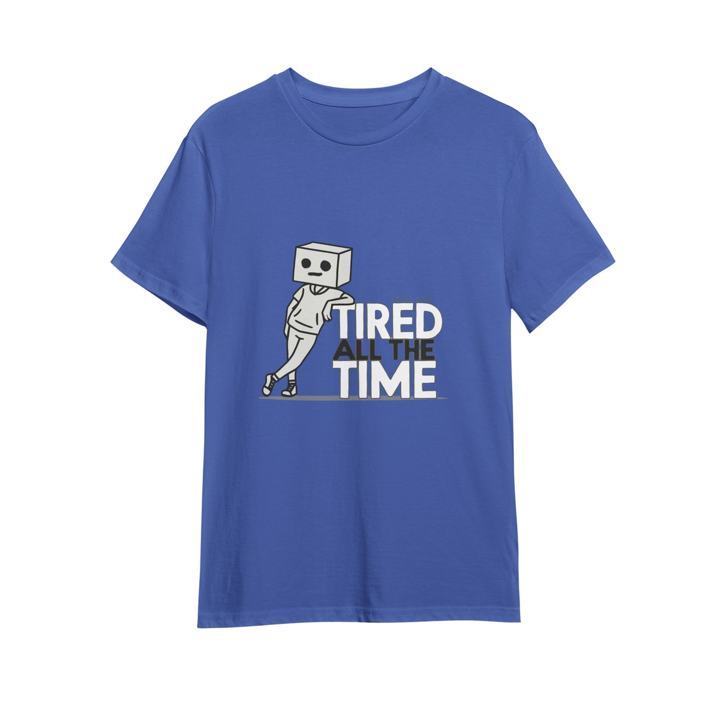 Get the Official 'Tired All The Time' T-Shirt – Comedy Meets Suspense!