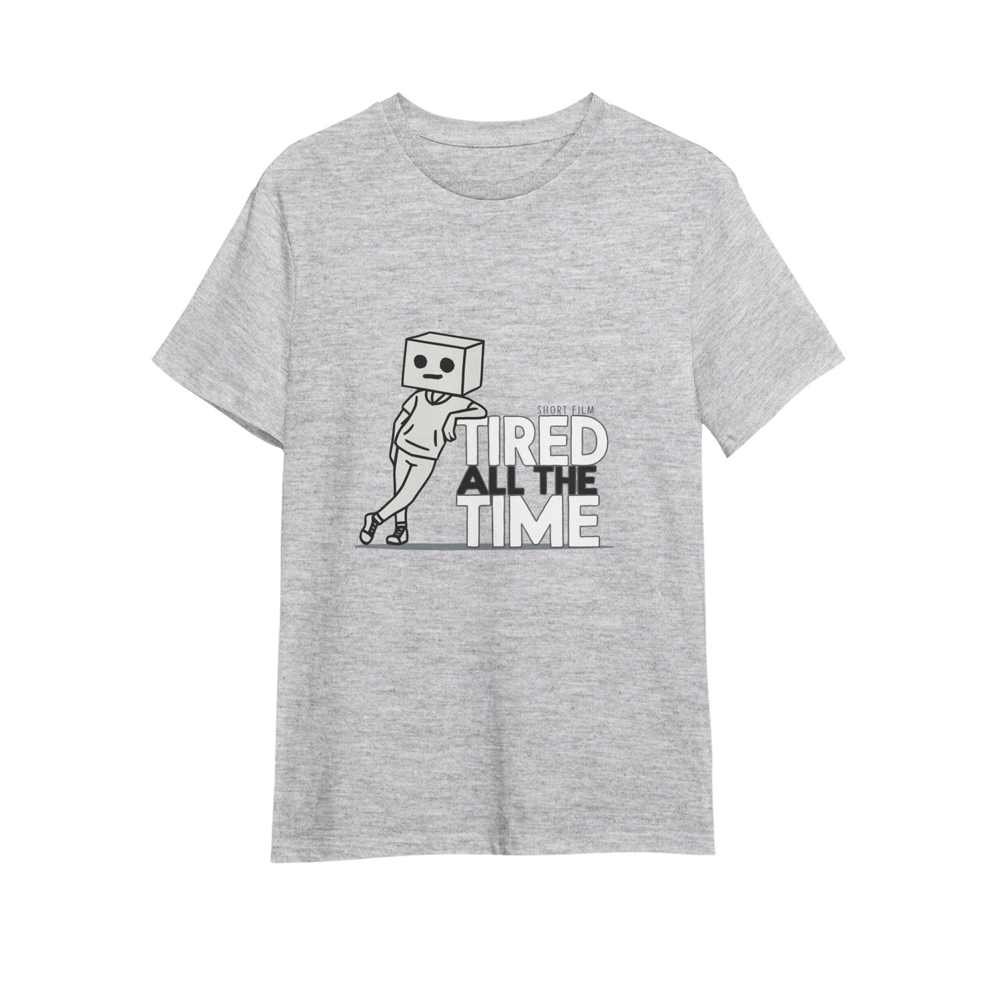 Get the Official 'Tired All The Time' T-Shirt – Comedy Meets Suspense!