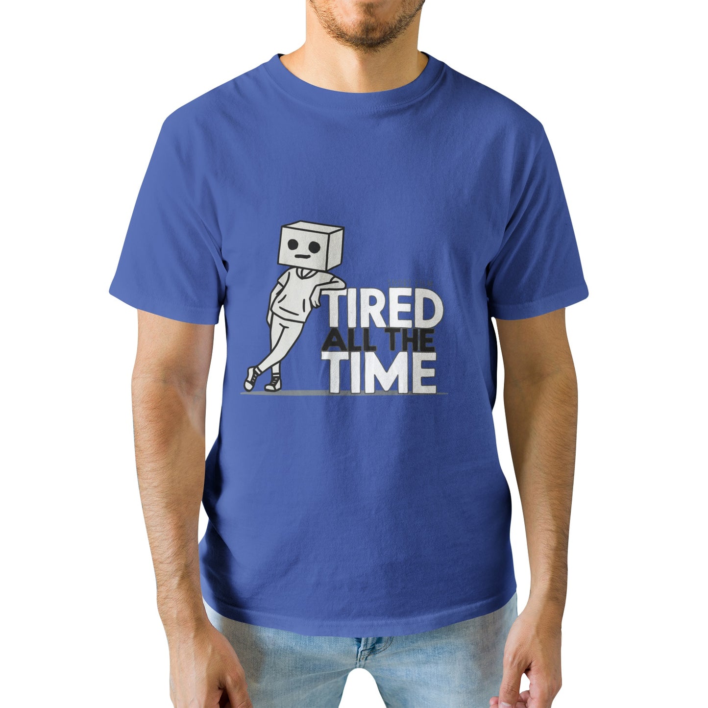 Get the Official 'Tired All The Time' T-Shirt – Comedy Meets Suspense!